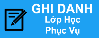 Ghi Danh Lớp Học “Phục Vụ 101 – Phần 2”